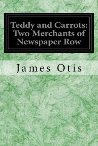 Cover for James Otis · Teddy and Carrots (Paperback Bog) (2016)