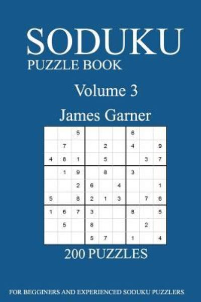 Sudoku Puzzle Book - James Garner - Böcker - Createspace Independent Publishing Platf - 9781539496427 - 12 oktober 2016