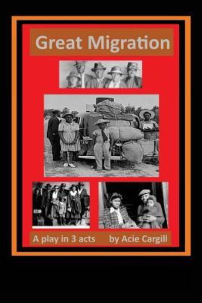 Cover for Acie Cargill · Great Migration (Paperback Bog) (2016)