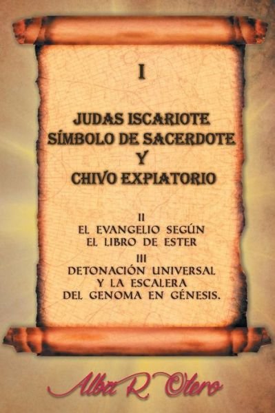 Cover for Alba R. Otero · Judas Iscariote Simbolo de Sacerdote y Chivo expiatorio (Pocketbok) (2017)