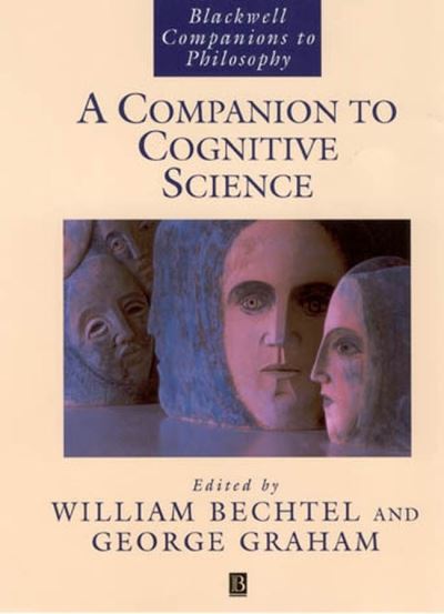 Cover for W Bechtel · A Companion to Cognitive Science - Blackwell Companions to Philosophy (Gebundenes Buch) (1998)