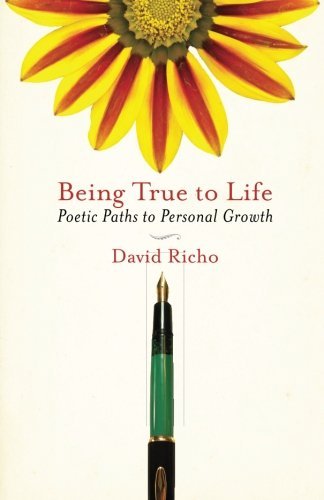 Cover for David Richo · Being True to Life: Poetic Paths to Personal Growth (Paperback Book) (2009)