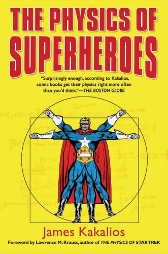 Cover for James Kakalios · The Physics of Superheroes (Paperback Book) (2006)