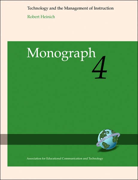 Technology and the Management of Instruction (Pb) - Robert Heinich - Books - Information Age Publishing - 9781593111427 - December 31, 2004