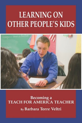 Cover for Barbara Torre Veltri · Learning on Other People's Kids: Becoming a Teach for America Teacher (Pb) (Paperback Book) (2010)