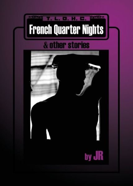 Cover for Jr · French Quarter Nights &amp; Other Stories (Buch) (2023)
