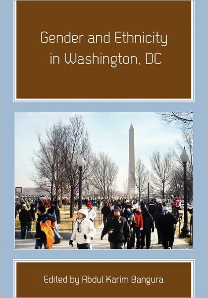 Gender and Ethnicity in Washington, DC - Abdul Karim Bangura - Books - Cognella, Inc - 9781609278427 - January 30, 2011