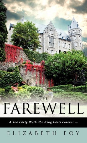 Cover for Elizabeth Foy · The Farewell (Innbunden bok) (2010)