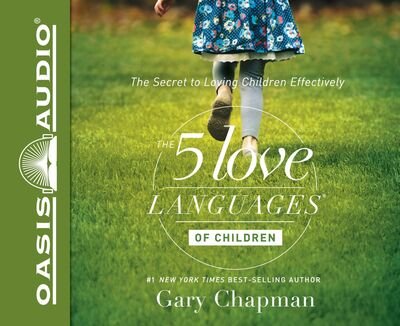 Cover for Gary Chapman · The 5 Love Languages of Children The Secret to Loving Children Effectively (CD) (2016)