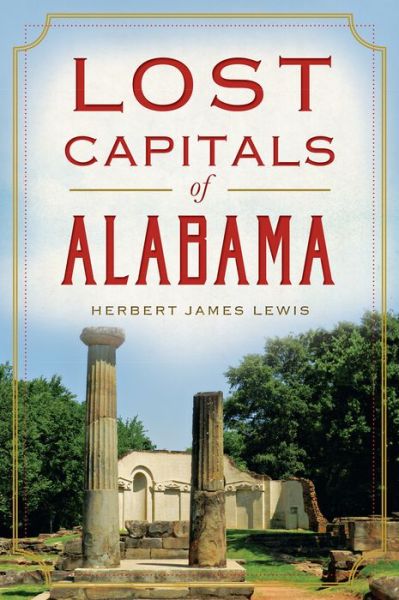 Cover for Jim Lewis · Lost Capitals of Alabama (Paperback Book) (2014)