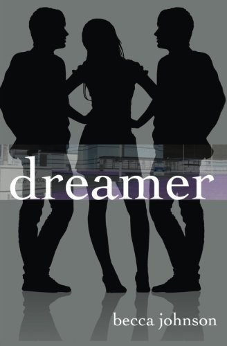 Cover for Becca Johnson · Dreamer (Taschenbuch) (2014)