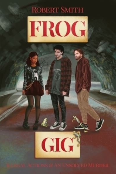 Cover for Robert Smith · Frog Gig (Bok) (2022)
