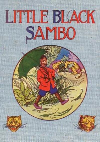 Cover for Helen Bannerman · Little Black Sambo: Uncensored Original 1922 Full Color Reproduction (Paperback Bog) (1922)