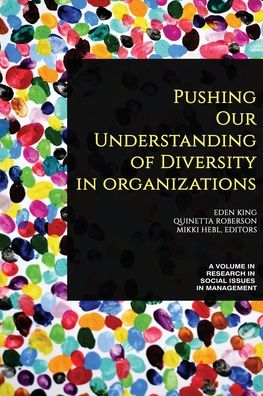 Cover for Pushing our Understanding of Diversity in Organizations - Research on Social Issues in Management (Paperback Book) (2020)