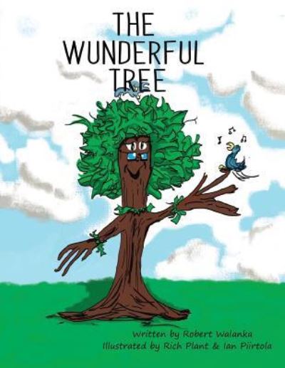 The Wunderful Tree - Robert Walanka - Bøger - Urlink Print & Media, LLC - 9781643672427 - 7. februar 2019