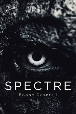 Cover for Boone Desotell · Spectre (Paperback Book) (2022)