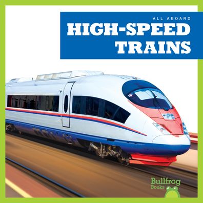 Cover for Jenna Lee Gleisner · High-Speed Trains (Book) (2020)