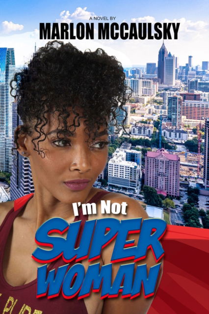 Cover for Marlon Mccaulsky · I'm Not Superwoman (Paperback Book) (2024)