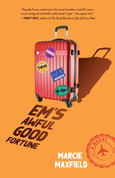 Cover for Marcie Maxfield · Em's Awful Good Fortune: A Novel (Paperback Book) (2021)