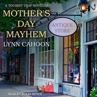 Mother's Day Mayhem - Lynn Cahoon - Music - Tantor Audio - 9781665212427 - April 2, 2019