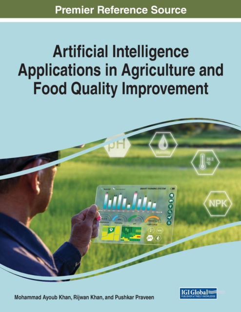 Cover for Artificial Intelligence Applications in Agriculture and Food Quality Improvement (Paperback Book) (2022)