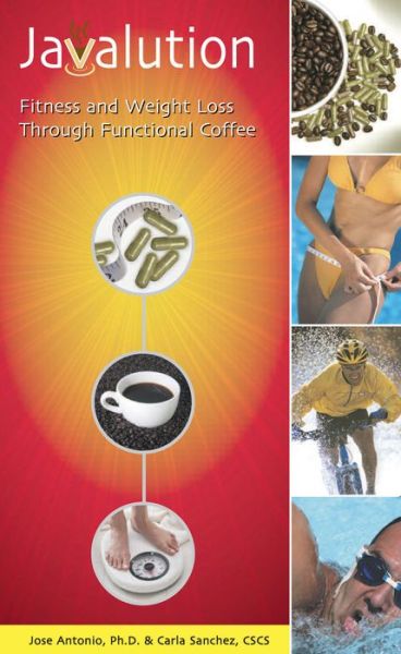 Cover for Carla Sanchez · Javalution: Fitness and Weight Loss Through Functional Coffee (Hardcover Book) (2006)