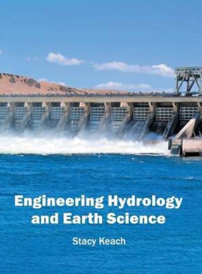 Cover for Stacy Keach · Engineering Hydrology and Earth Science (Inbunden Bok) (2016)