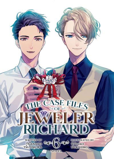 Cover for Nanako Tsujimura · The Case Files of Jeweler Richard (Light Novel) Vol. 6 - The Case Files of Jeweler Richard (Light Novel) (Paperback Book) (2024)