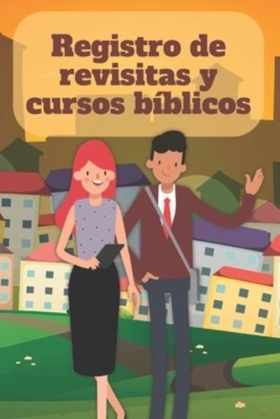 Cover for Jks Books and Gifts · Registro de revisitas y cursos biblicos (Pocketbok) (2019)