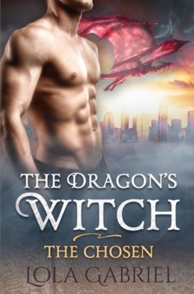 Cover for Lola Gabriel · The Dragon's Witch (Paperback Book) (2019)