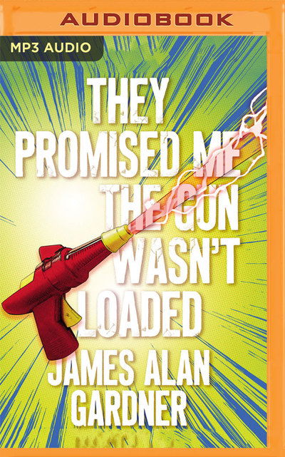 Cover for James Gardner · They Promised Me the Gun Wasnt Loaded (Audiobook (CD)) (2019)