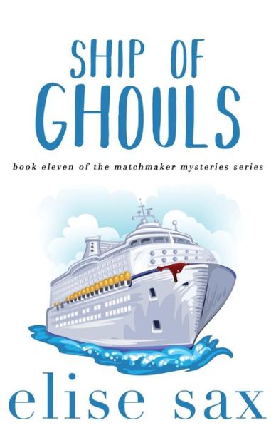 Cover for Elise Sax · Ship of Ghouls (Paperback Book) (2018)