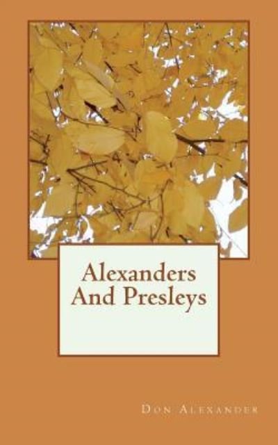 Cover for Don Alexander · Alexanders and Presleys (Pocketbok) (2018)