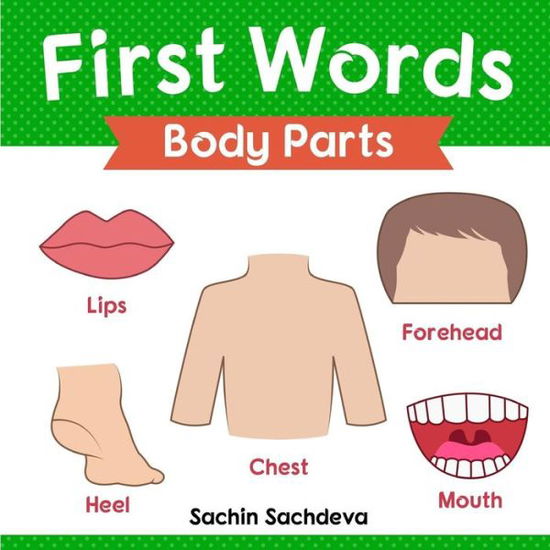 Cover for Sachin Sachdeva · First Words (Body Parts) (Paperback Book) (2018)