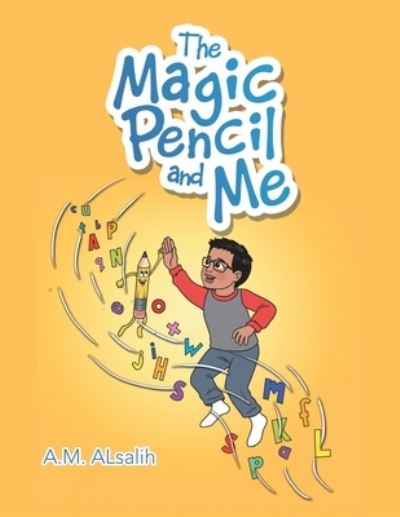 Cover for A M Alsalih · The Magic Pencil and Me (Paperback Book) (2019)