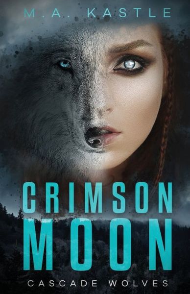 Cover for M a Kastle · Crimson Moon (Paperback Book) (2021)