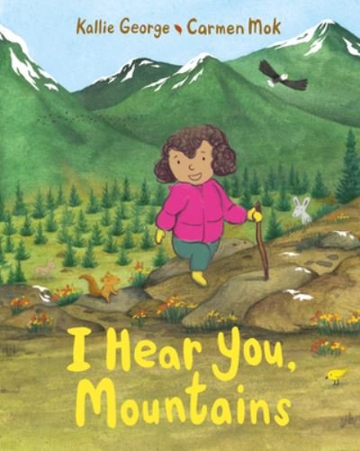 Cover for Kallie George · I Hear You, Mountains (Innbunden bok) (2024)