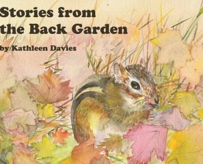 Kathleen Davies · Stories from the Back Garden (Hardcover bog) (2021)
