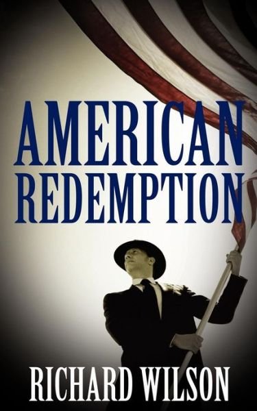Cover for Richard Wilson · American Redemption (Paperback Book) (2013)