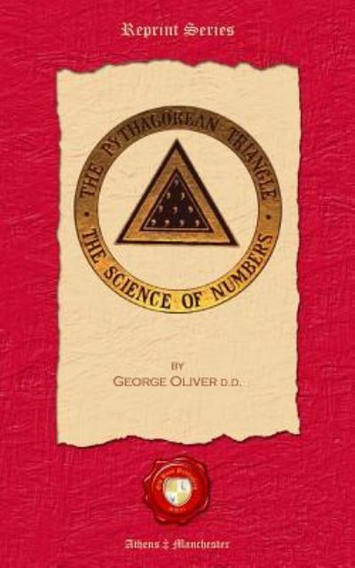 The Pythagorean Triangle - George Oliver D D - Books - Old Book Publishing Ltd - 9781781071427 - December 19, 2012