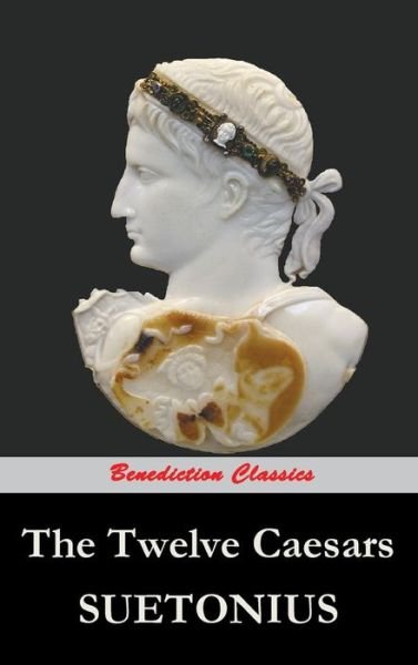Cover for Suetonius · The Twelve Caesars (Hardcover bog) (2014)