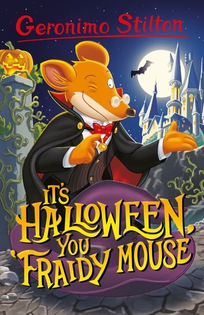Cover for Geronimo Stilton · Geronimo Stilton: It’s Halloween, You Fraidy Mouse - Geronimo Stilton - Series 5 (Pocketbok) (2022)