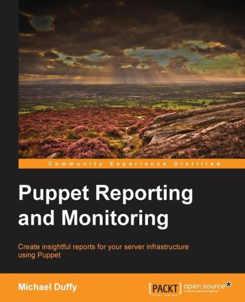 Cover for Michael Duffy · Puppet Reporting and Monitoring (Paperback Book) (2014)