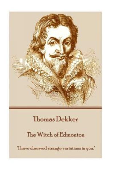 Cover for Thomas Dekker · Thomas Dekker - The Witch of Edmonton (Paperback Book) (2016)