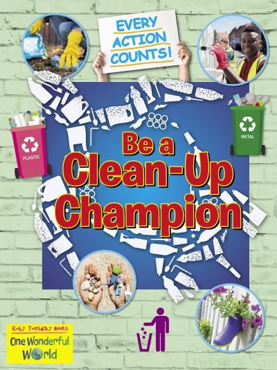Cover for Belinda Gallagher · Be A Clean-Up Champion - Every Action Counts (Paperback Book) (2024)