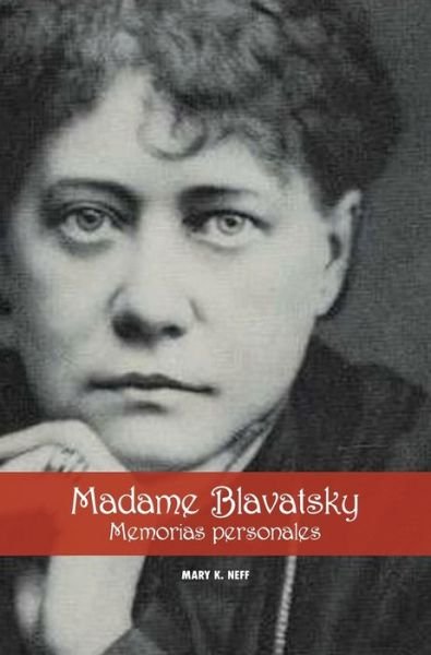 Cover for Mary K Neff · Madame Blavatsky, Memorias personales (Innbunden bok) (2020)