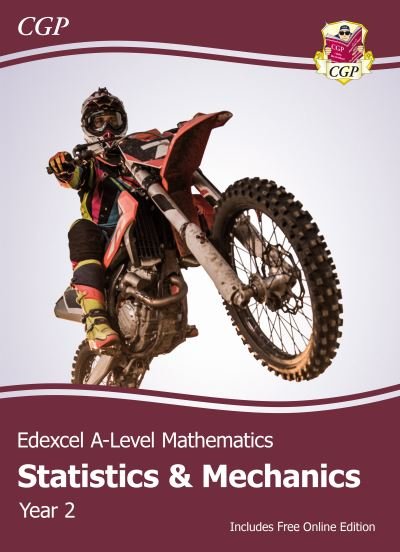 Cover for CGP Books · Edexcel A-Level Mathematics Student Textbook - Statistics &amp; Mechanics Year 2 + Online Edition - CGP Edexcel A-Level Maths (Bog) (2021)