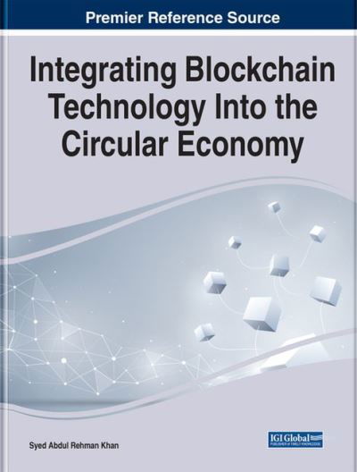 Cover for Khan · Integrating Blockchain Technology Into the Circular Economy (Gebundenes Buch) (2022)