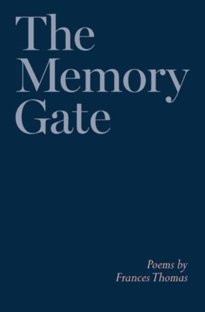Cover for Frances Thomas · The Memory Gate (Paperback Book) (2020)
