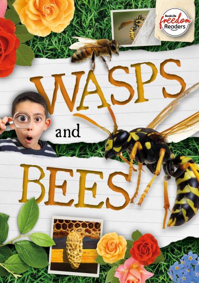 Wasps and Bees - BookLife Freedom Readers - William Anthony - Books - BookLife Publishing - 9781801551427 - March 1, 2022